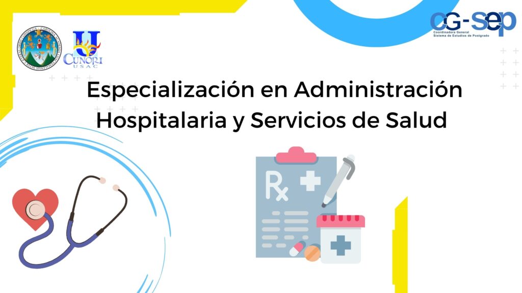 Especialización en Administración Hospitalaría y Servicios de Salud