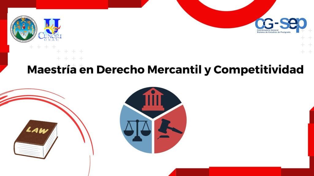 Maestría en Derecho Mercantil y Competitividad